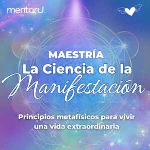 La Maestría en la Ciencia de la Manifestación Angelical
